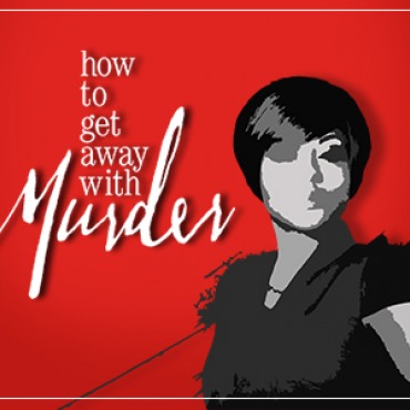 How to get away with a murder